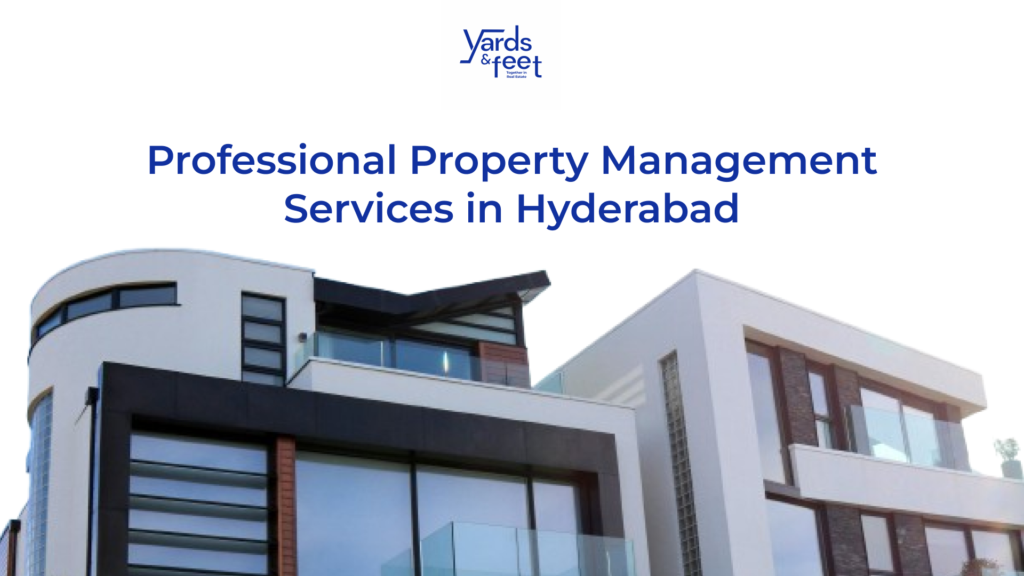 Professional Property Management Services in Hyderabad